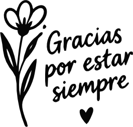 GRACIAS POR ESTAR SIEMPRE